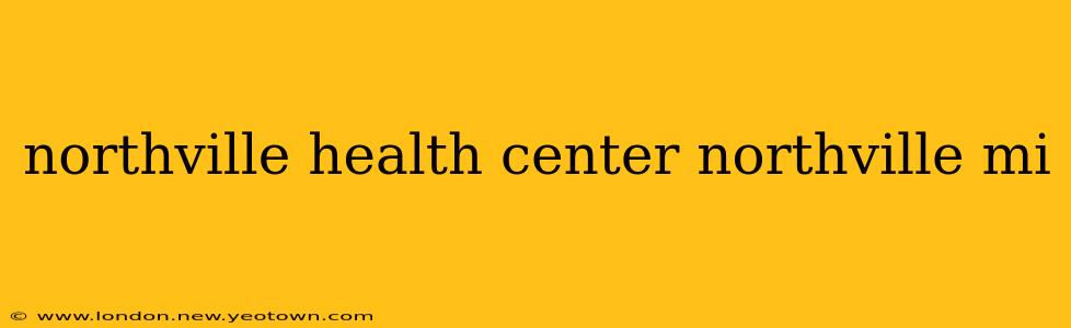 northville health center northville mi