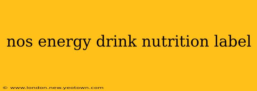 nos energy drink nutrition label