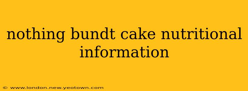 nothing bundt cake nutritional information