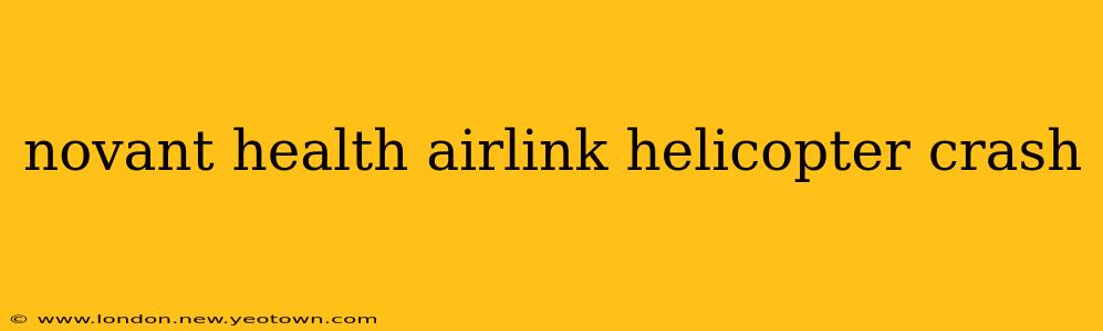 novant health airlink helicopter crash