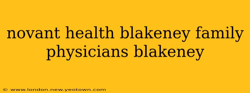 novant health blakeney family physicians blakeney