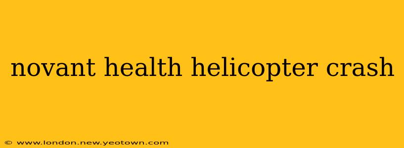 novant health helicopter crash