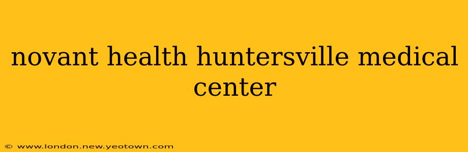 novant health huntersville medical center