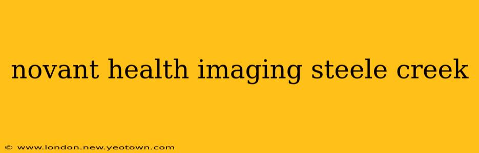 novant health imaging steele creek