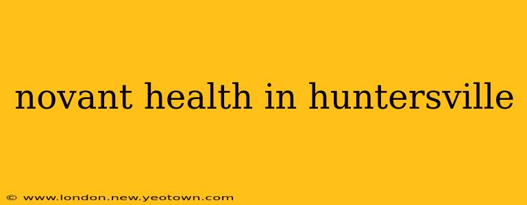 novant health in huntersville