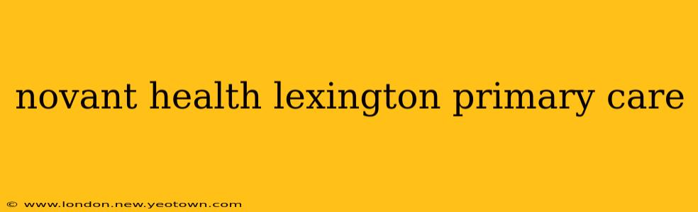 novant health lexington primary care