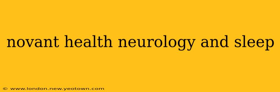 novant health neurology and sleep