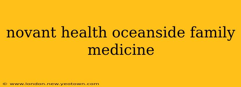 novant health oceanside family medicine