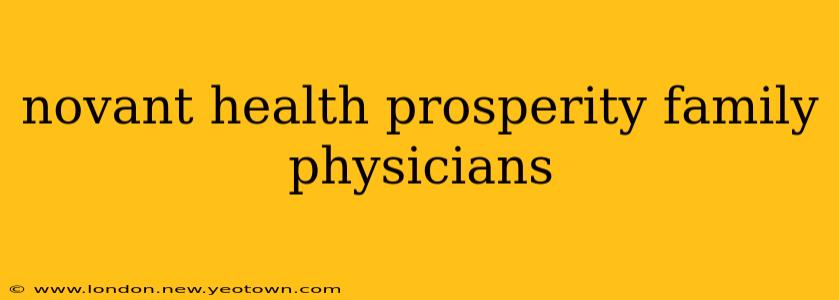 novant health prosperity family physicians