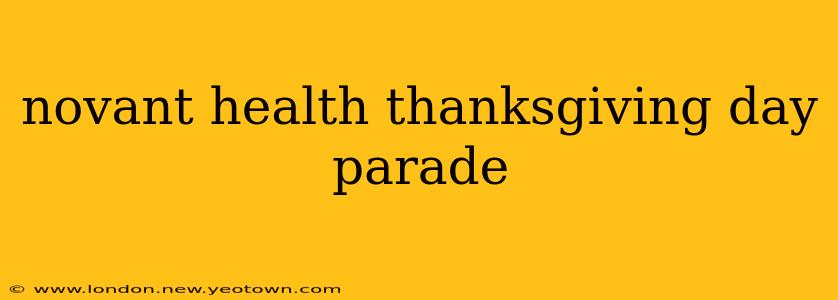novant health thanksgiving day parade