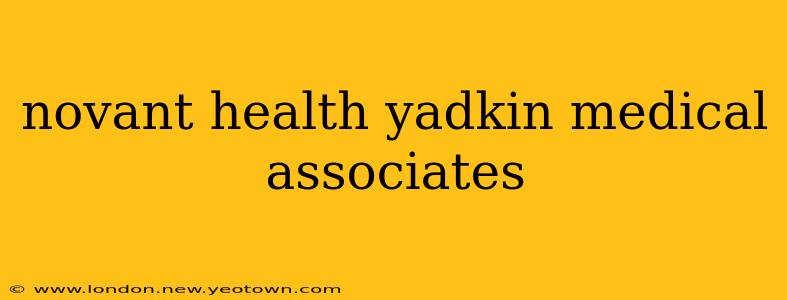 novant health yadkin medical associates