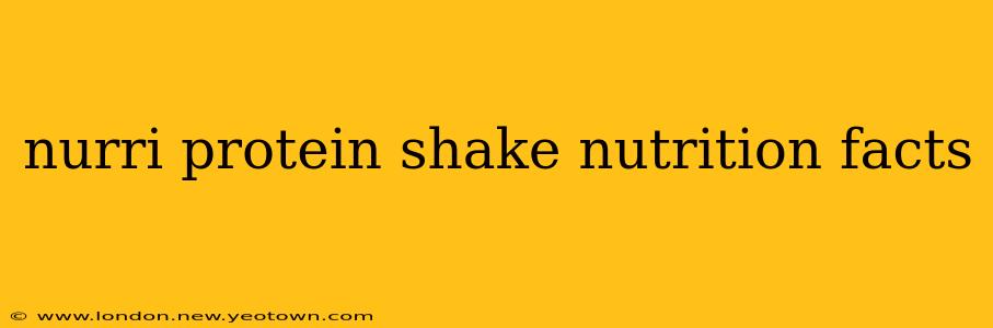 nurri protein shake nutrition facts