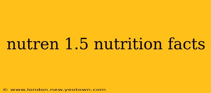 nutren 1.5 nutrition facts