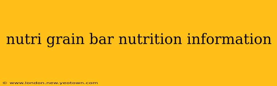 nutri grain bar nutrition information