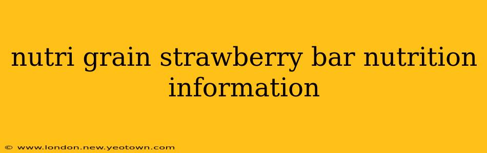 nutri grain strawberry bar nutrition information