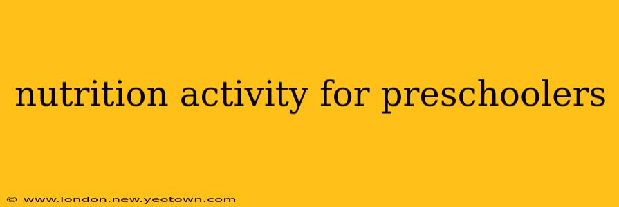 nutrition activity for preschoolers