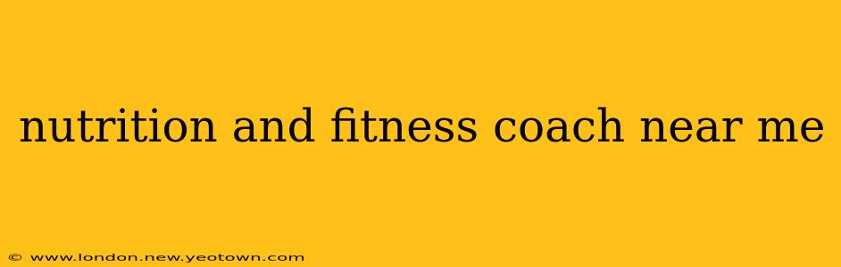 nutrition and fitness coach near me