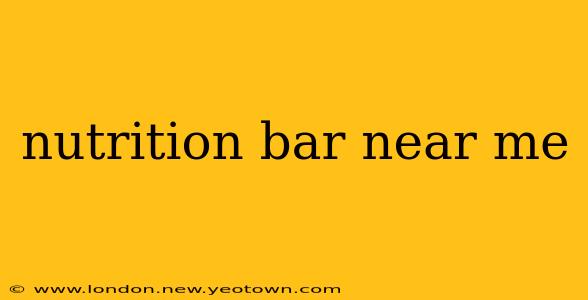 nutrition bar near me