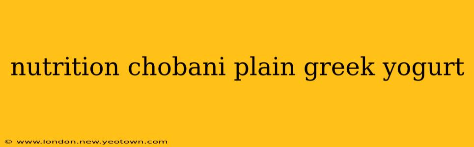 nutrition chobani plain greek yogurt