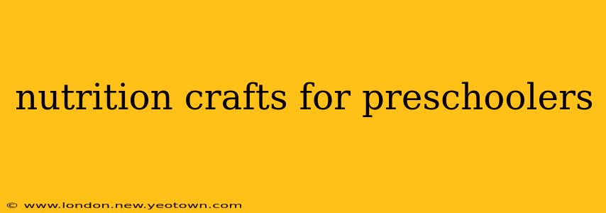 nutrition crafts for preschoolers