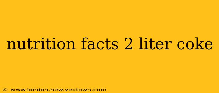 nutrition facts 2 liter coke
