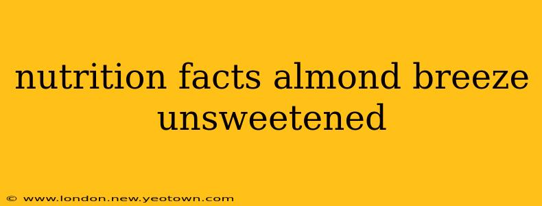 nutrition facts almond breeze unsweetened