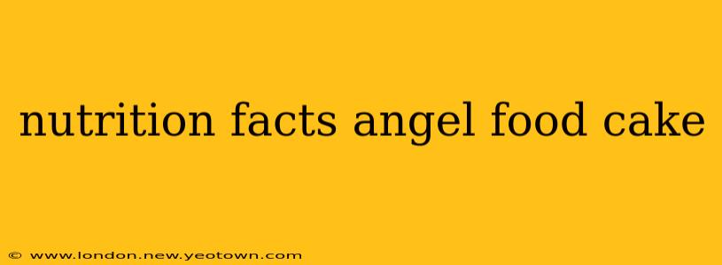 nutrition facts angel food cake