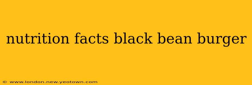 nutrition facts black bean burger
