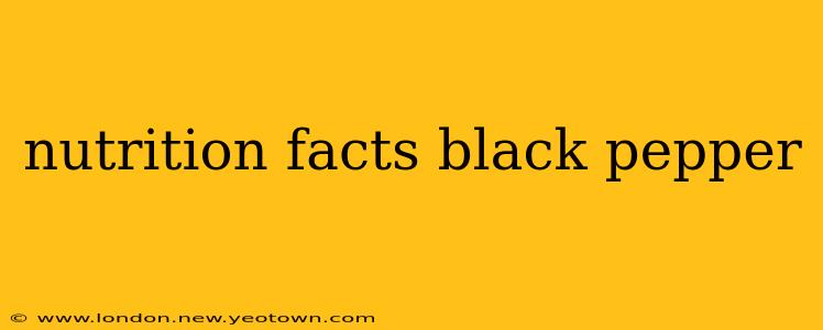 nutrition facts black pepper
