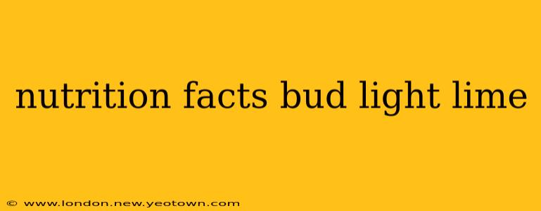 nutrition facts bud light lime