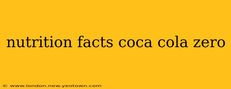 nutrition facts coca cola zero