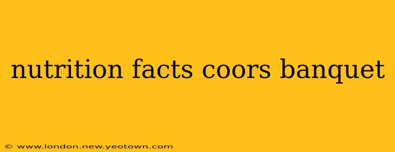 nutrition facts coors banquet