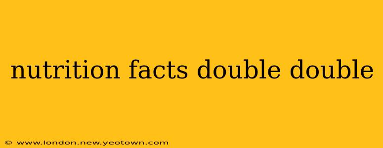 nutrition facts double double
