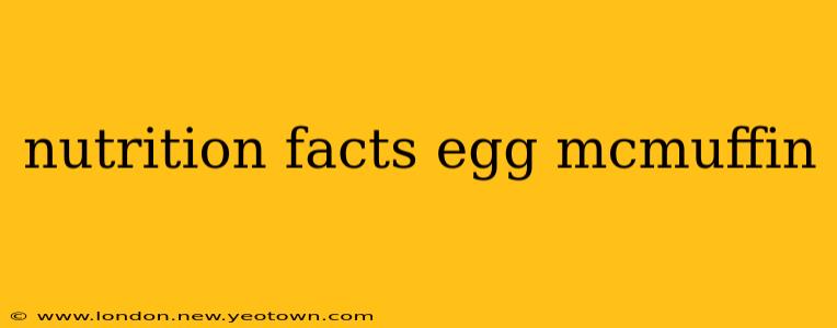 nutrition facts egg mcmuffin