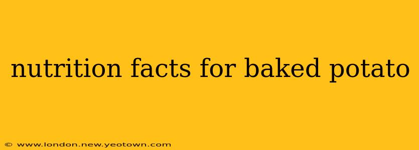 nutrition facts for baked potato