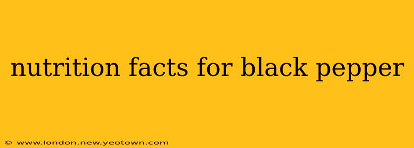 nutrition facts for black pepper