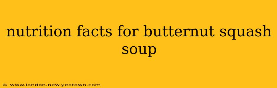 nutrition facts for butternut squash soup