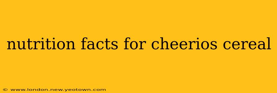 nutrition facts for cheerios cereal