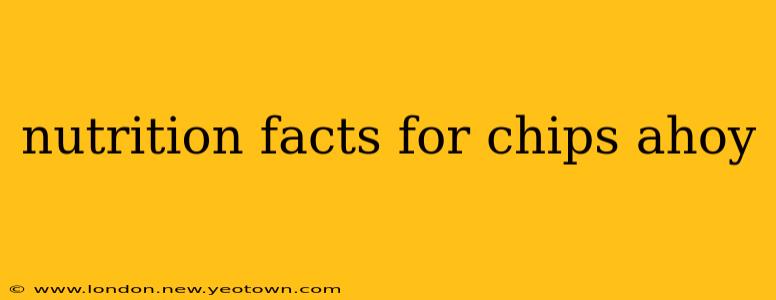 nutrition facts for chips ahoy