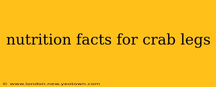 nutrition facts for crab legs