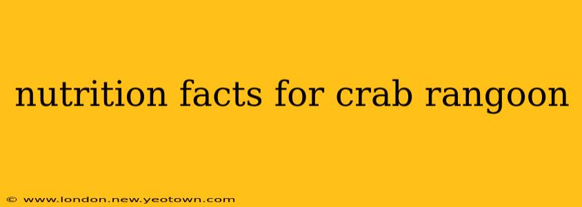 nutrition facts for crab rangoon