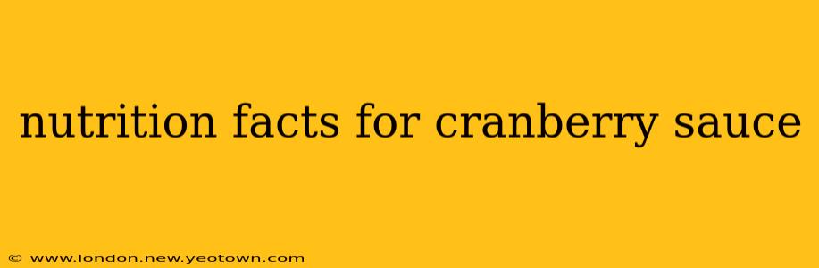 nutrition facts for cranberry sauce
