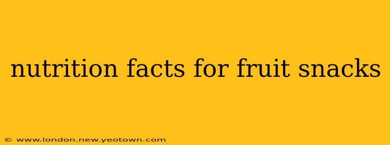 nutrition facts for fruit snacks