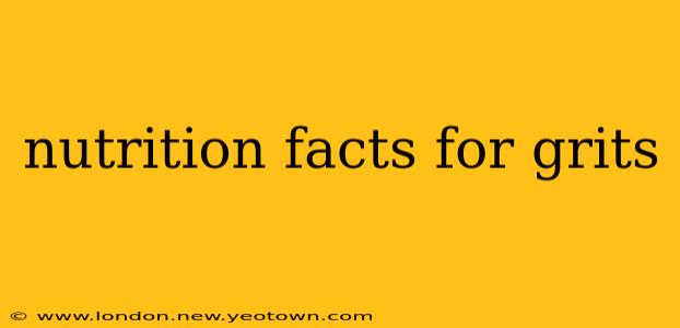 nutrition facts for grits