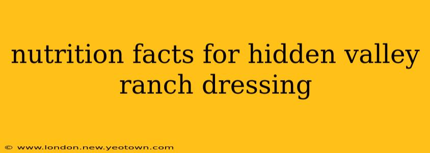 nutrition facts for hidden valley ranch dressing