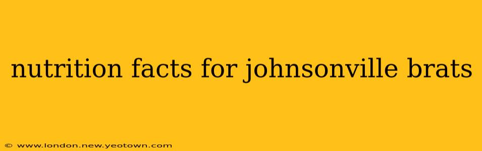 nutrition facts for johnsonville brats