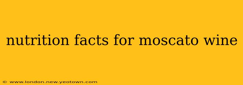 nutrition facts for moscato wine