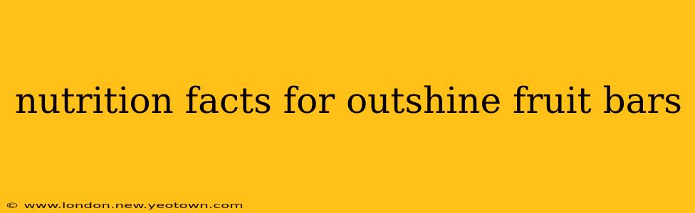 nutrition facts for outshine fruit bars