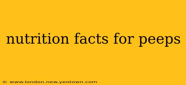 nutrition facts for peeps