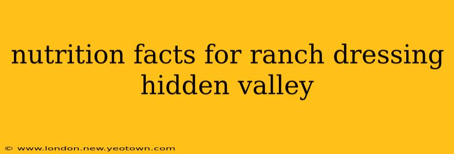 nutrition facts for ranch dressing hidden valley